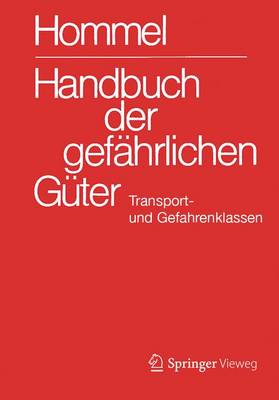 Handbuch Der Gefahrlichen Guter. Transport- Und Gefahrenklassen Neu 15th 15. Aufl. 2016 ed.