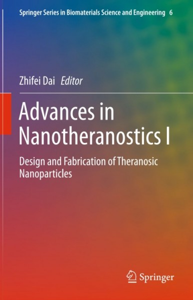 Advances in Nanotheranostics I: Design and Fabrication of Theranosic Nanoparticles