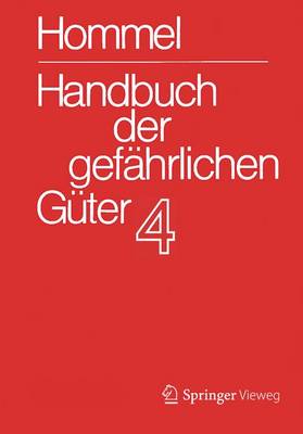 Handbuch der gefährlichen Güter. Band 4: Merkblätter 1206-1612 5. Auflage 2016