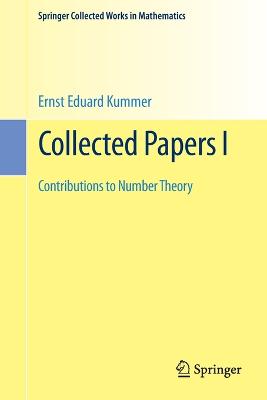 Collected Papers I: Contributions to Number Theory 1. Aufl. 1975, Reprint 2015 of the 1975 edition