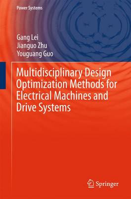 Multidisciplinary Design Optimization Methods for Electrical Machines and  Drive Systems 2016 ed.