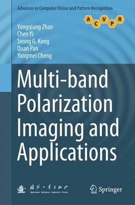 Multi-band Polarization Imaging and Applications 1st ed. 2016