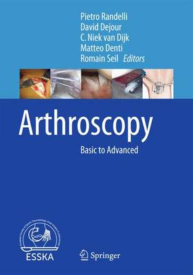 Arthroscopy: Basic to Advanced 2016 ed.