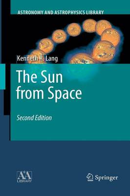 Sun from Space Softcover reprint of the original 2nd ed. 2009