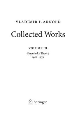 Vladimir Arnold  Collected Works: Singularity Theory 19721979 1st ed. 2016