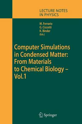 Computer Simulations in Condensed Matter: From Materials to Chemical  Biology. Volume 1 Softcover reprint of the original 1st ed. 2006