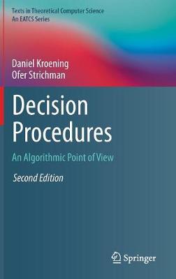 Decision Procedures: An Algorithmic Point of View 2nd ed. 2016