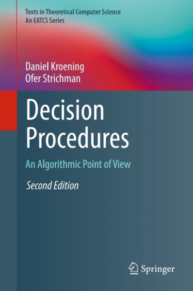 Decision Procedures: An Algorithmic Point of View