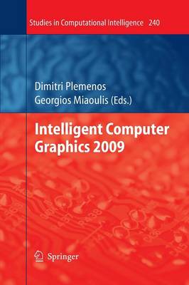 Intelligent Computer Graphics 2009 Softcover reprint of the original 1st ed. 2009
