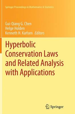 Hyperbolic Conservation Laws and Related Analysis with Applications: Edinburgh, September 2011 Softcover reprint of the original 1st ed. 2014