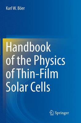 Handbook of the Physics of Thin-Film Solar Cells Softcover reprint of the original 1st ed. 2013