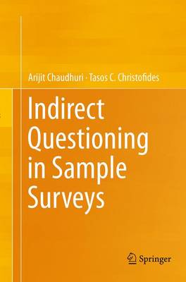 Indirect Questioning in Sample Surveys Softcover reprint of the original 1st ed. 2013