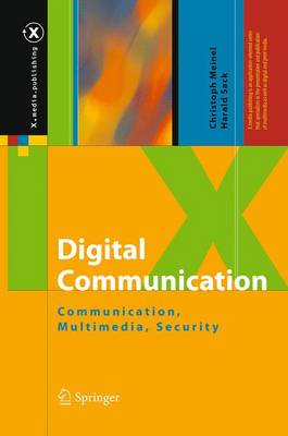 Digital Communication: Communication, Multimedia, Security Softcover reprint of the original 1st ed. 2014