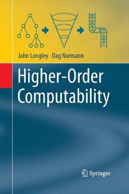 Higher-Order Computability Softcover reprint of the original 1st ed. 2015