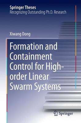 Formation and Containment Control for High-order Linear Swarm Systems Softcover reprint of the original 1st ed. 2016