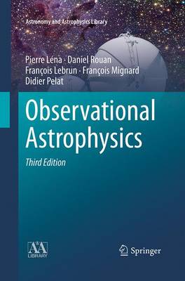 Observational Astrophysics Softcover reprint of the original 3rd ed. 2012