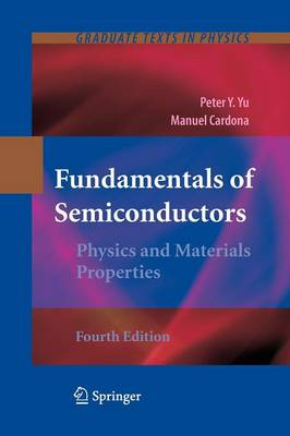 Fundamentals of Semiconductors: Physics and Materials Properties Softcover reprint of the original 4th ed. 2010