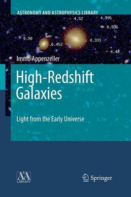 High-Redshift Galaxies: Light from the Early Universe Softcover Reprint of the Original 1st 2009 ed.