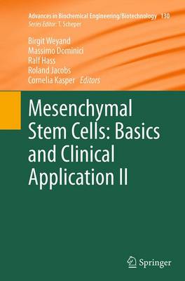 Mesenchymal Stem Cells -  Basics and Clinical Application II Softcover reprint of the original 1st ed. 2013