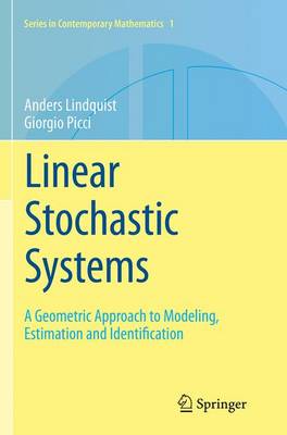 Linear Stochastic Systems: A Geometric Approach to Modeling, Estimation and Identification Softcover reprint of the original 1st ed. 2015