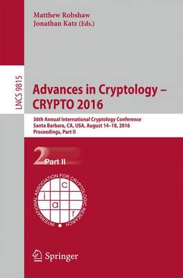 Advances in Cryptology - CRYPTO 2016: 36th Annual International Cryptology Conference, Santa Barbara, CA, USA, August 14-18, 2016, Proceedings, Part II