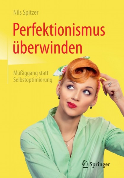 Perfektionismus Ã¼berwinden: Muiggang statt Selbstoptimierung