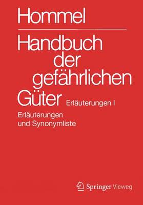 Handbuch der gefährlichen Güter. Erläuterungen I: Erläuterungen und Synonymliste 29. Aufl. 2017