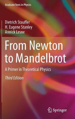 From Newton to Mandelbrot: A Primer in Theoretical Physics