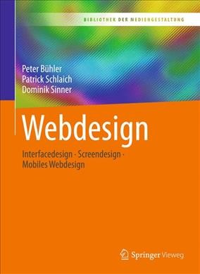 Webdesign: Interfacedesign - Screendesign - Mobiles Webdesign 1. Aufl. 2017