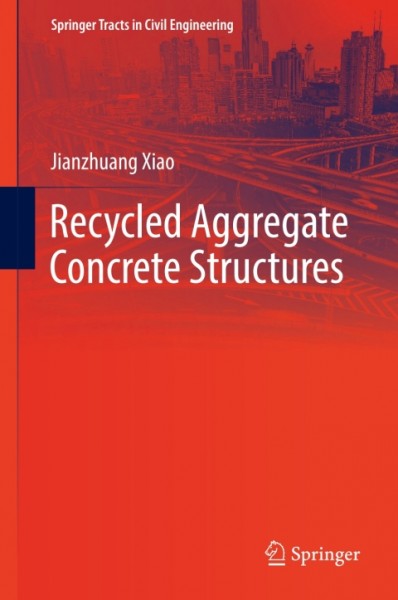 Recycled Aggregate Concrete Structures