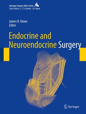Endocrine and Neuroendocrine Surgery 1st ed. 2017