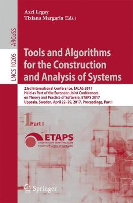 Tools and Algorithms for the Construction and Analysis of Systems: 23rd International Conference, TACAS 2017, Held as Part of the European Joint Conferences on Theory and Practice of Software, ETAPS 2017, Uppsala, Sweden, April 22-29, 2017, Proceedings, Part I