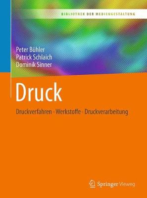 Druck: Druckverfahren  Werkstoffe  Druckverarbeitung 1. Aufl. 2018 ed.