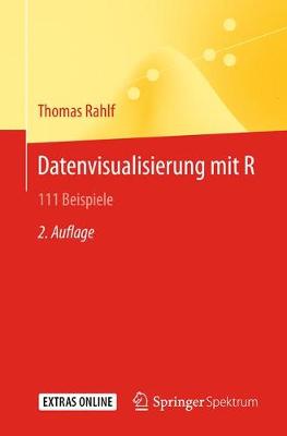 Datenvisualisierung mit R: 111 Beispiele 2., erweiterte Aufl. 2018