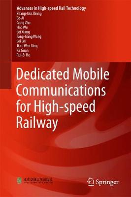 Dedicated Mobile Communications for High-speed Railway 1st ed. 2018