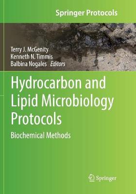 Hydrocarbon and Lipid Microbiology Protocols: Biochemical Methods Softcover reprint of the original 1st ed. 2016