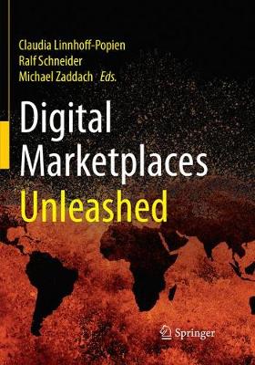 Digital Marketplaces Unleashed Softcover reprint of the original 1st ed. 2018