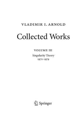 Vladimir Arnold  Collected Works: Singularity Theory 19721979 Softcover reprint of the original 1st ed. 2016