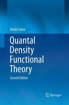 Quantal Density Functional Theory Softcover reprint of the original 2nd ed. 2016
