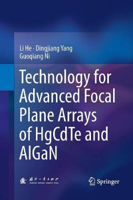 Technology for Advanced Focal Plane Arrays of HgCdTe and AlGaN Softcover Reprint of the Original 1st 2016 ed.