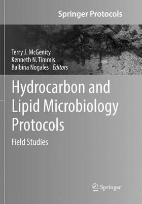 Hydrocarbon and Lipid Microbiology Protocols: Field Studies Softcover Reprint of the Original 1st 2017 ed.