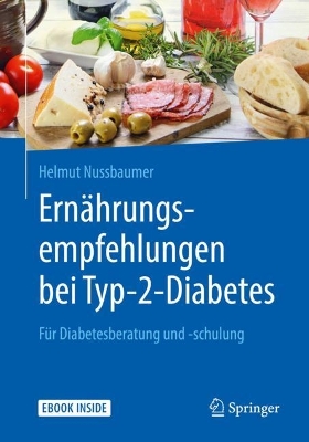 Ernährungsempfehlungen bei Typ-2-Diabetes: Für Diabetesberatung und -schulung 1. Aufl. 2019 ed.
