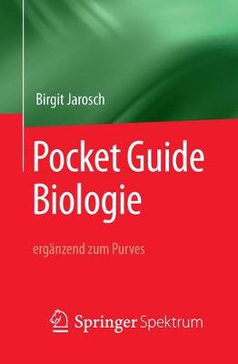 Pocket Guide Biologie - ergänzend zum Purves 1. Aufl. 2019