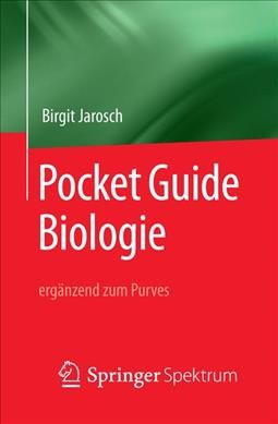Pocket Guide Biologie - ergÃ¤nzend zum Purves
