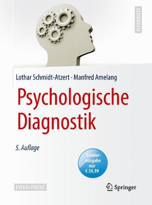 Psychologische Diagnostik 5., vollst. überarb. u. erw. Auflage 2012. Kartonierte Sonderausgabe