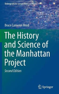 History and Science of the Manhattan Project