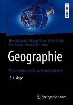 Geographie: Physische Geographie und Humangeographie 3. Auflage 2020