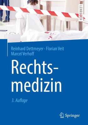 Rechtsmedizin 3., aktualisierte Auflage 2019