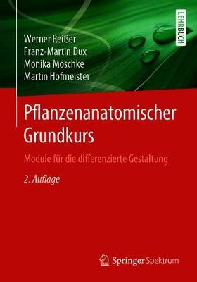 Pflanzenanatomischer Grundkurs: Module fur die differenzierte Gestaltung