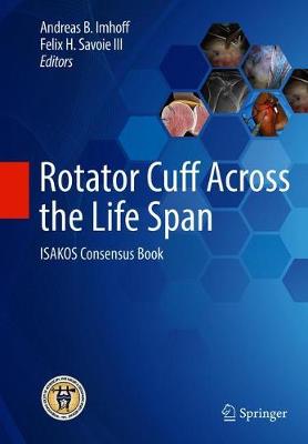 Rotator Cuff Across the Life Span: ISAKOS Consensus Book